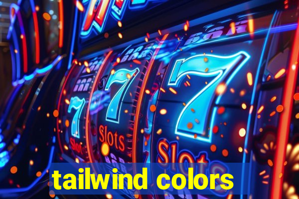 tailwind colors